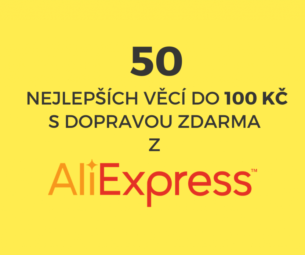 50 nejlepších věcí z AliExpressu do 100 Kč s dopravou zdarma 2021