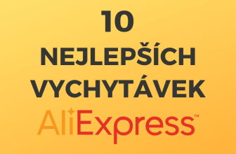 AliExpress Tipy: 10 nejlepších vychytávek