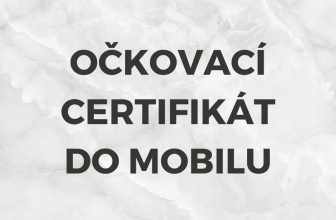 Očkovací certifikát do mobilu - Certifikát o provedeném očkování
