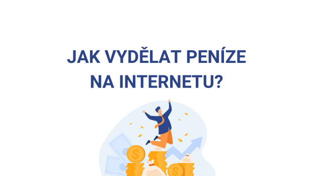 Způsoby, jak vydělat peníze na internetu v roce 2024