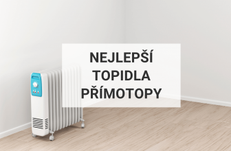 Nejlepší topidla a přímotopy 2024