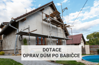 Dotace Oprav dům po babičce - Jak získat dotaci?