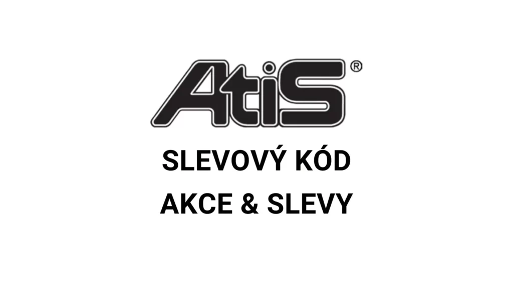 Atis slevový kód a slevy