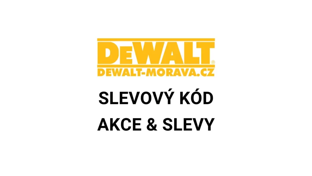 DeWalt-morava.cz slevový kód a slevy