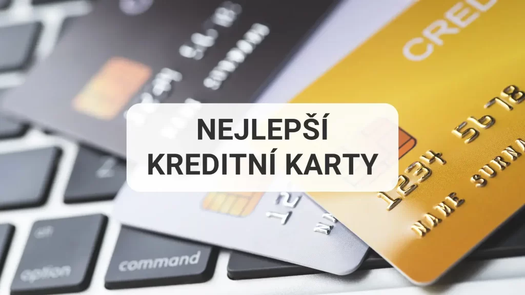 Nejlepší kreditní karty