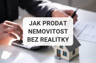 Jak prodat nemovitost bez realitky