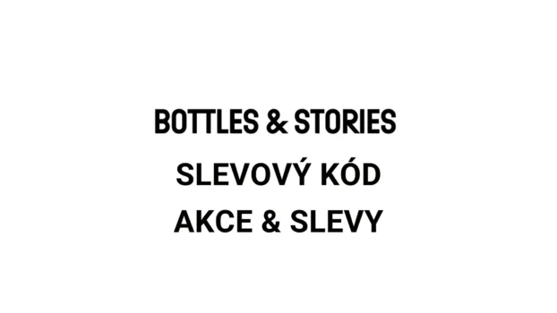 Bottles and Stories slevový kód