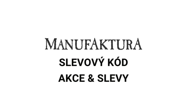 Manufaktura slevový kód
