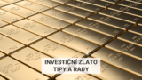 Investiční zlato – Tipy a rady pro začátečníky