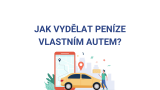 6 způsobů, jak vydělat peníze vlastním autem