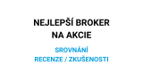 Nejlepší broker na akcie