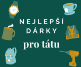 50+ tipů na nejlepší dárek pro tátu – skvělé dárky nejen ke Dni otců