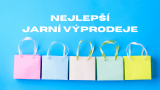Nejlepší jarní slevové akce a výprodeje