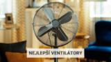 Nejlepší ventilátory v roce 2025